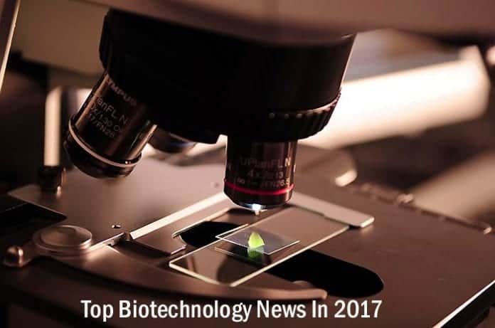 Biotechnology News In 2017