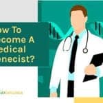 How to become a medical geneticist