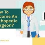 How to become an orthopedic surgeon?