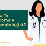 How to become a neonatologist?