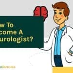 How to become a neurologist?