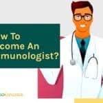 How to become an immunologist?