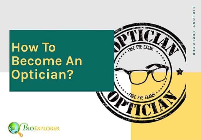 How to become an optician?